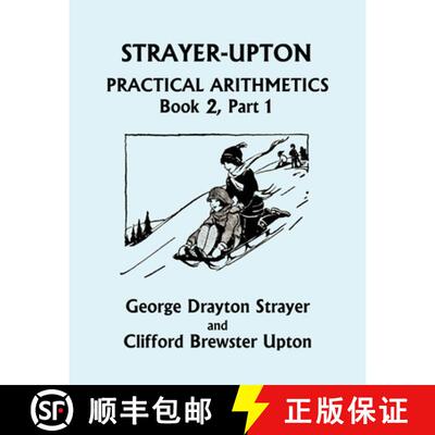 【3-4周达】Strayer-Upton Practical Arithmetics BOOK 2, Part 1 (Yesterday's Classics) [9781633340831]