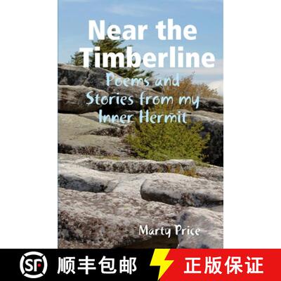 【3-4周达】Near the Timberline: Poems and Stories from my Inner Hermit [9780359740918]