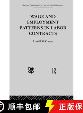【3-4周达】Wage and Employment Patterns in Labor Contracts: Microfoundations and Macroeconomic Implic... [9780415753661]