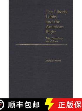 预订 The Liberty Lobby and the American Right: Race, Conspiracy, and Culture [9780313243936]