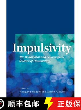 【3-4周达】Impulsivity: The Behavioral and Neurological Science of Discounting [9781433804779]