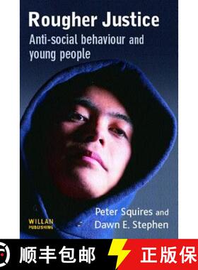 【3-4周达】Rougher Justice: Anti-social Behaviour and Young People [9781843921110]