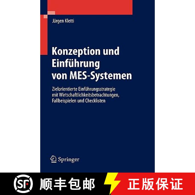 【3-4周达】Konzeption Und Einfuhrung Von Mes - Systemen: Zielorientierte Einfuhrungsstrategie MIT Wir... [9783540343097]