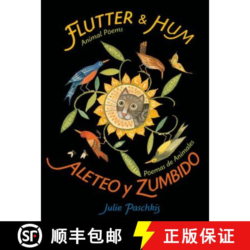 【3-4周达】Flutter & Hum / Aleteo Y Zumbido: Animal Poems / Poemas de Animales (Bilingual) [9781627791038]