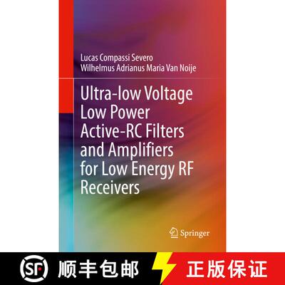 【3-4周达】精装 Ultra-low Voltage Low Power Active-RC Filters and Amplifiers for Low Energy RF Receivers [9783030901028]