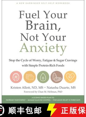 【3-4周达】Fuel Your Brain, Not Your Anxiety: Stop the Cycle of Worry, Fatigue, and Sugar Cravings wi... [9781684036233]