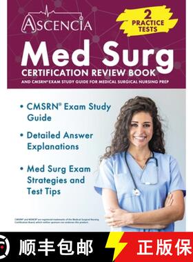 【3-4周达】Med Surg Certification Review Book: 2 Practice Tests and CMSRN Exam Study Guide for Medica... [9781637988763]
