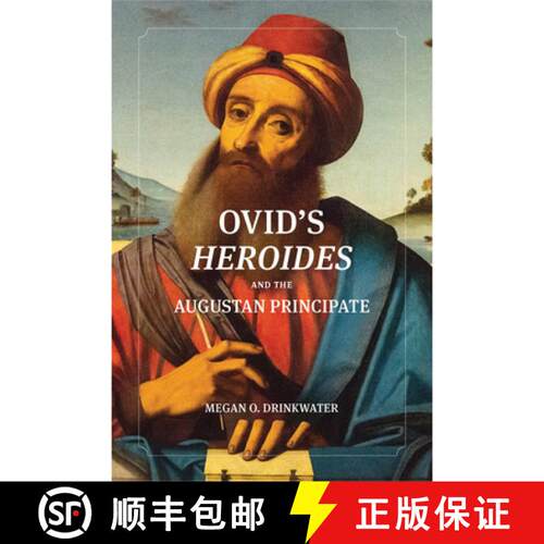 【3-4周达】Ovid's Heroides and the Augustan Principate [9780299337841]