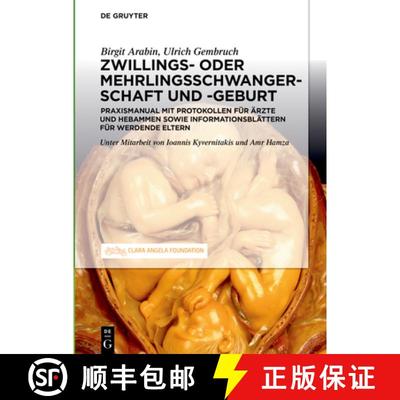 【3-4周达】Schwangerschaft, Geburt und Wochenbett von Zwillingen und hoehergradigen Mehrlingen [9783110666359]