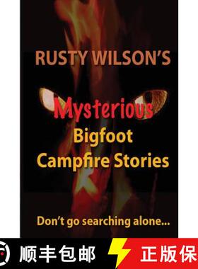 【3-4周达】Rusty Wilson's Mysterious Bigfoot Campfire Stories [9780984935659]