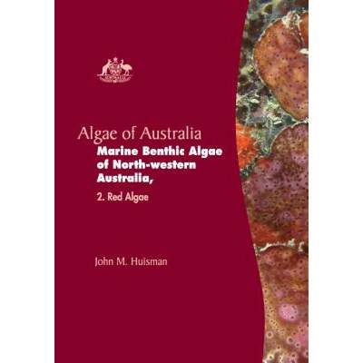 【4周达】Algae of Australia: Marine Benthic Algae of North-western Australia 2: Red Algae [9781486309542]