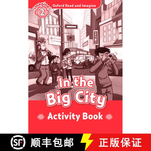 【3-4周达】Oxford Read and Imagine: Level 2:: In the Big City activity book [9780194722759]