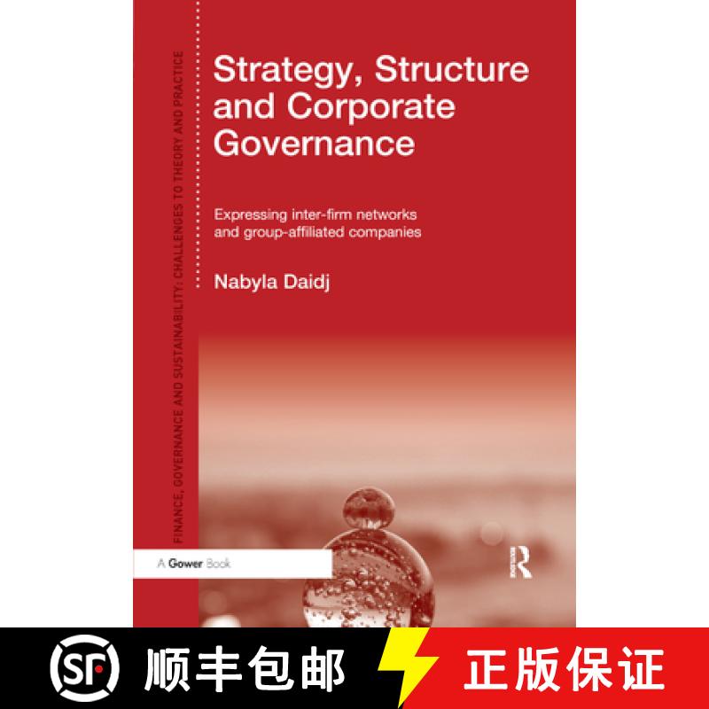 【3-4周达】Strategy, Structure and Corporate Governance: Expressing Inter-Firm Networks and Group-Aff... [9780367880460]
