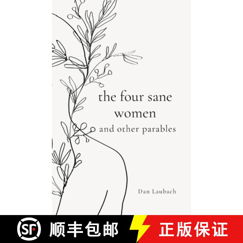 【3-4周达】The Four Sane Women and Other Parables [9781312370364]