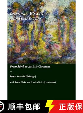 预订 Longing, Weakness and Temptation: From Myth to Artistic Creations [9781443801850]
