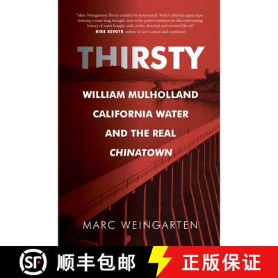 【3-4周达】Thirsty : William Mulholland, California Water, and the Real Chinatown [9781947856349]