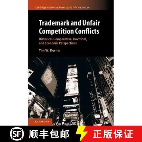 【3-4周达】精装 Trademark and Unfair Competition Conflicts: Historical-Comparative, Doctrinal, and Ec... [9781107155060]