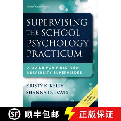 【3-4周达】Supervising the School Psychology Practicum : A Guide for Field and University Supervisors [9780826129383]