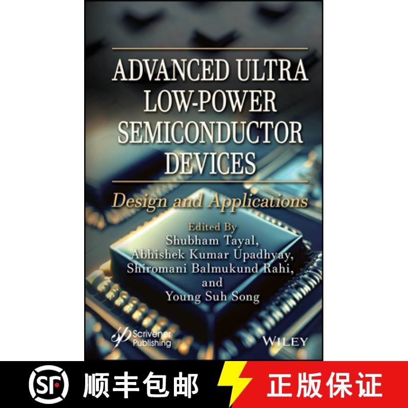 【3-4周达】Advanced Ultra Low-Power Semiconductor Devices: Design and Applications [9781394166411]