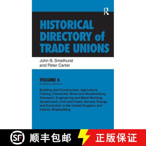 【3-4周达】精装 Historical Directory of Trade Unions: Including Unions in: Building and Construction,... [9780754666837]