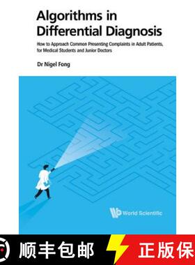 【3-4周达】Algorithms in Differential Diagnosis: How to Approach Common Presenting Complaints in Adul... [9789813232921]