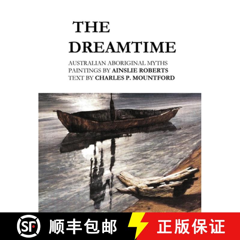 【2-3周达】The Dreamtime: Australian Aboriginal Myths [9781922384676]