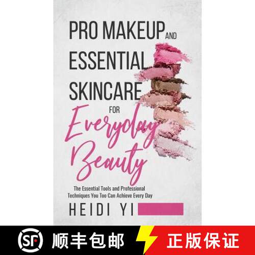 【3-4周达】Pro Makeup and Essential Skincare for Everyday Beauty: The Essential Tools and Professiona... [9780648209348]