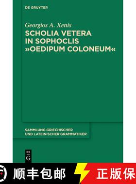 【3-4周达】Scholia vetera in Sophoclis Oedipum Coloneum [9783110447330]
