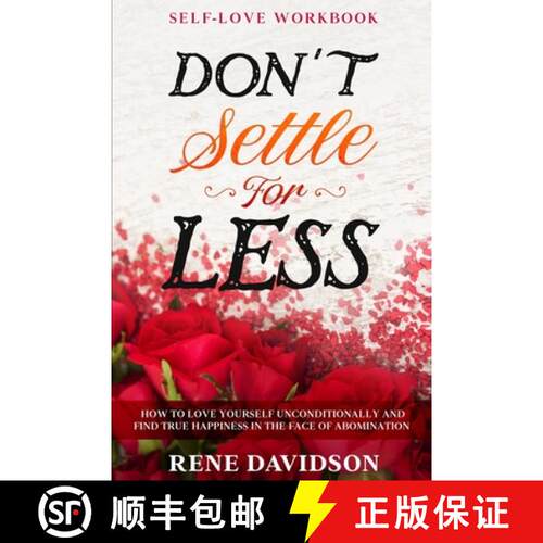 【3-4周达】Self Love Workbook: DON'T SETTLE FOR LESS - How To Love Yourself Unconditionally And Find ... [9781913710309]
