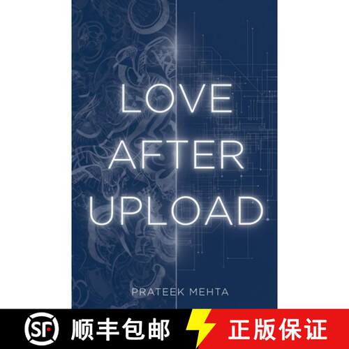 【3-4周达】Love After Upload: Reimagining Love in a World Beyond Reality [9798233840418]
