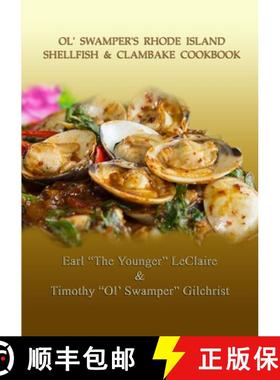 【3-4周达】Ol' Swamper's Rhode Island Shellfish & Clambake Cookbook [9781329859203]