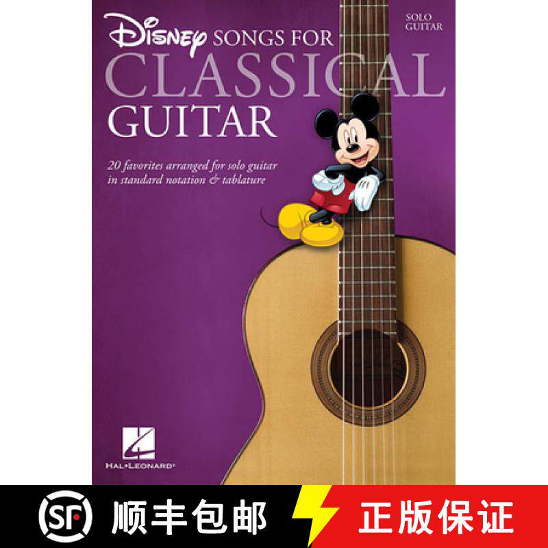 预订 Disney Songs for Classical Guitar: 20 Favorites Arranged for Solo Guitar in Standard Notation & ... [9781423497929]