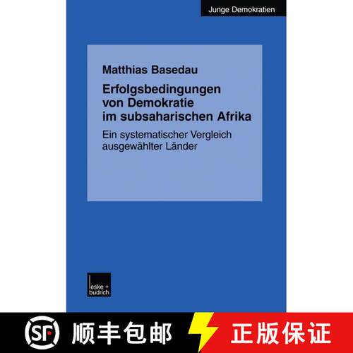 【3-4周达】Erfolgsbedingungen von Demokratie im subsaharischen Afrika : Ein systematischer Vergleich ... [9783810038203]