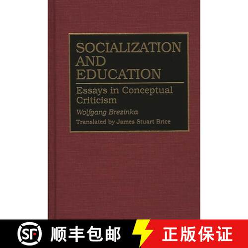 【3-4周达】精装 Socialization and Education: Essays in Conceptual Criticism [9780313292583]