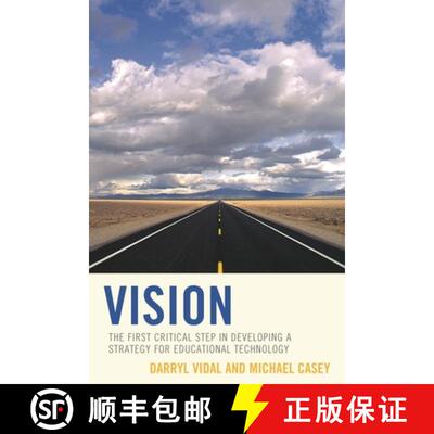 【3-4周达】Vision : The First Critical Step in Developing a Strategy for Educational Technology [9781475812114]