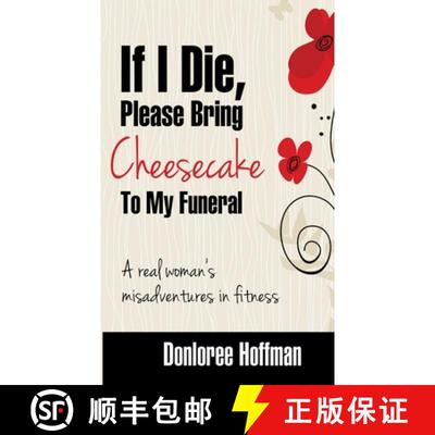 【3-4周达】If I Die Please Bring Cheesecake To My Funeral [9780987955111]