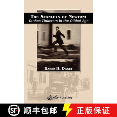 【3-4周达】The Stanleys of Newton: Yankee Tinkerers in the Gilded Age [9781886727151]