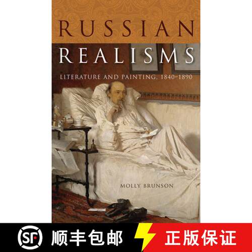 【3-4周达】Russian Realisms: Literature and Painting, 1840-1890 [9780875807386]