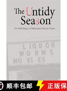 【3-4周达】The Untidy Season: An Anthology of Nebraska Women Poets [9781935218326]