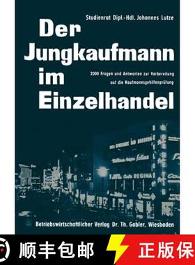 【3-4周达】Der Jungkaufmann im Einzelhandel : 2000 Fragen und Antworten zur Vorbereitung auf die Kauf... [9783322960993]