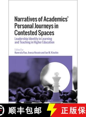 【3-4周达】Narratives of Academics’ Personal Journeys in Contested Spaces: Leadership Identity in Le... [9781350196957]