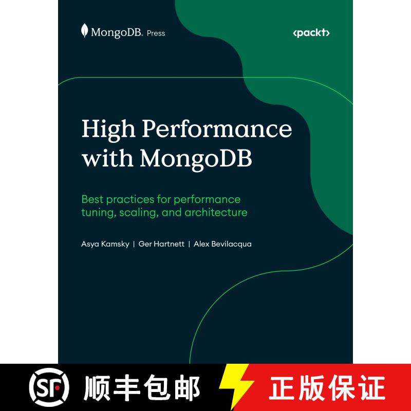 预订 High Performance with MongoDB: Best practices for performance tuning, scaling, and architecture [9781837022632]