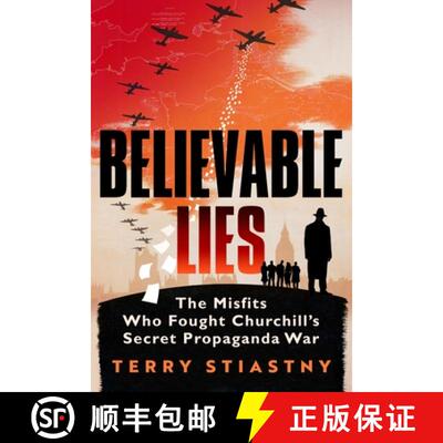 【3-4周达】Believable Lies: The Misfits Who Fought Churchill's Secret Propaganda War [9780753559840]