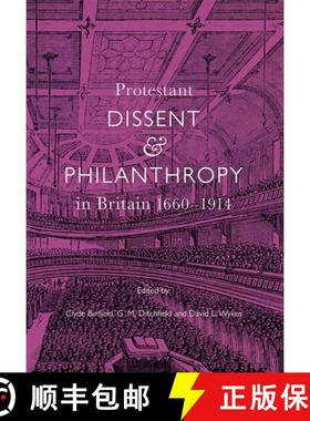 【3-4周达】Protestant Dissent and Philanthropy in Britain, 1660-1914 [9781783274512]