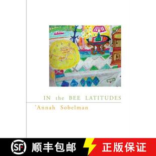 【3-4周达】In the Bee Latitudes: Volume 35 (First Edition) [9780520273061]