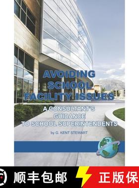 【3-4周达】Avoiding School Facility Issues: A Consultant's Guidance to School Superintendents (Hc) [9781593115937]