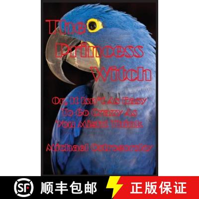 【3-4周达】The Princess Witch: Or, It Isn't As Easy To Go Crazy As You Might Think [9781087801261]
