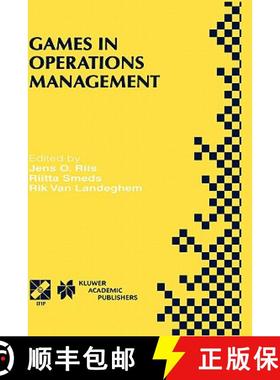 【3-4周达】Games in Operations Management: IFIP TC5/WG5.7 Fourth International Workshop of the Specia... [9780792378440]