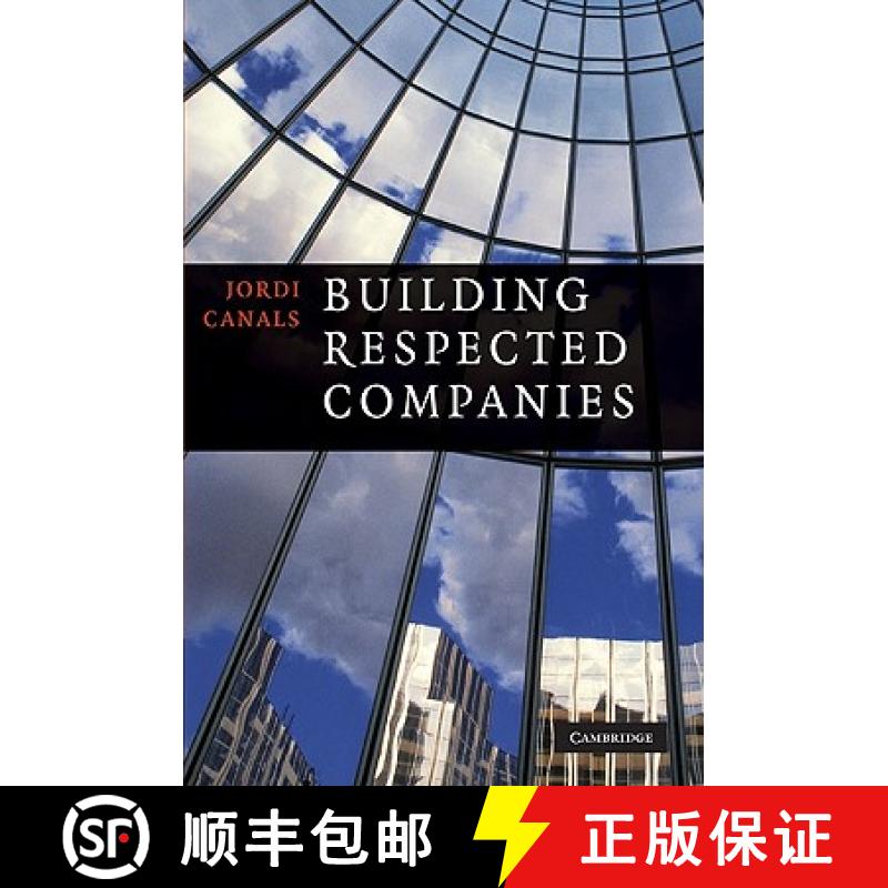 【3-4周达】Building Respected Companies: Rethinking Business Leadership and the Purpose of the Firm [9780521192101]