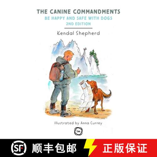 【3-4周达】Canine Commandments 2nd Edition: Be Happy and Safe with Dogs [9781789181920]